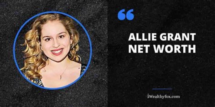 Allie Grant Net Worth