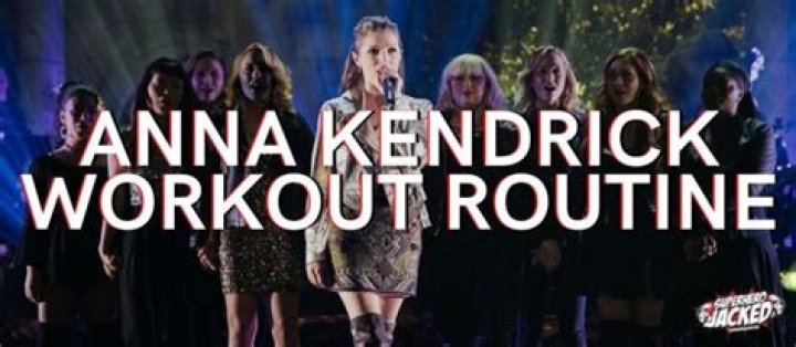 Anna Kendrick Workout Routine