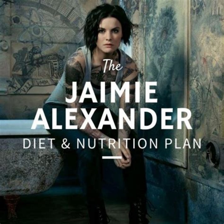 Jaimie Alexander Diet Plan