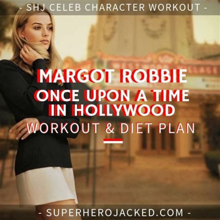 Margot Robbie Diet Plan